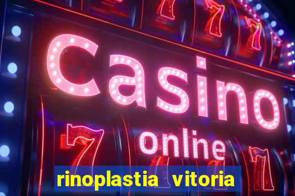 rinoplastia vitoria da conquista